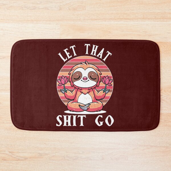 Item preview, Let that shit go designed and sold by Tiny-Love ⭐⭐⭐⭐⭐.