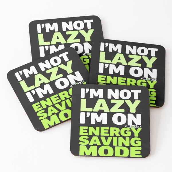 Item preview, I'm not lazy I'm on energy saving mode designed and sold by Nikeocean.
