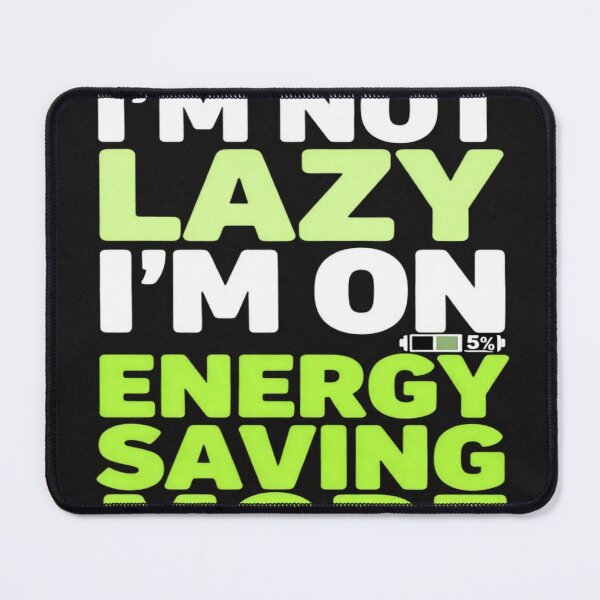 Item preview, I'm not lazy I'm on energy saving mode designed and sold by Nikeocean.