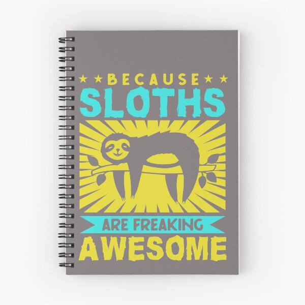 Item preview, Sloths are freaking awesome designed and sold by Tiny-Love ⭐⭐⭐⭐⭐.