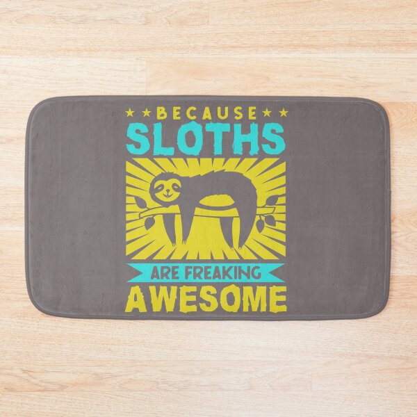 Item preview, Sloths are freaking awesome designed and sold by Tiny-Love ⭐⭐⭐⭐⭐.