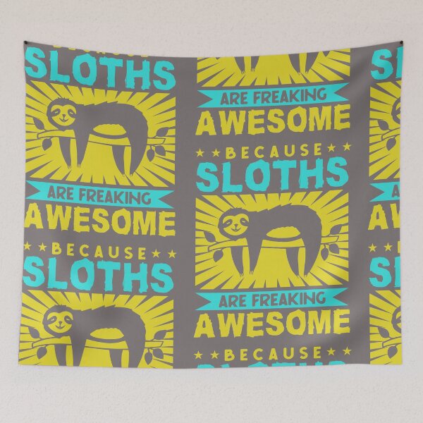 Item preview, Sloths are freaking awesome designed and sold by Tiny-Love ⭐⭐⭐⭐⭐.