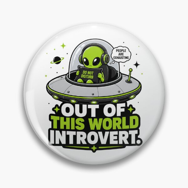 Item preview, Out of This World Introvert - Funny Anti-Social Alien designed and sold by MAF_Merch.