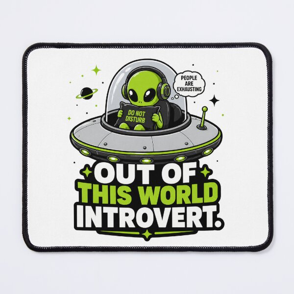 Item preview, Out of This World Introvert - Funny Anti-Social Alien designed and sold by MAF_Merch.