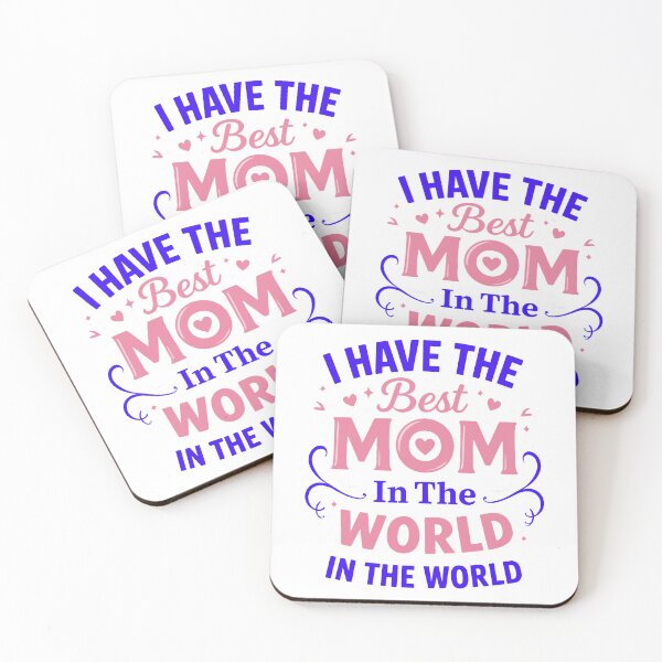 Item preview, I Have The Best Mom In The World  designed and sold by Nuvoro Gifts.