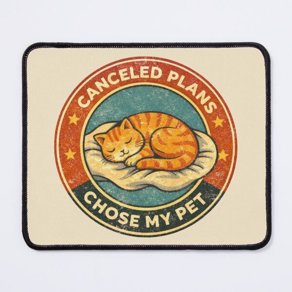 Item preview, Canceled Plans Chose My Pet – Funny Introvert Cat Lover Design designed and sold by Safe Haven Pets.