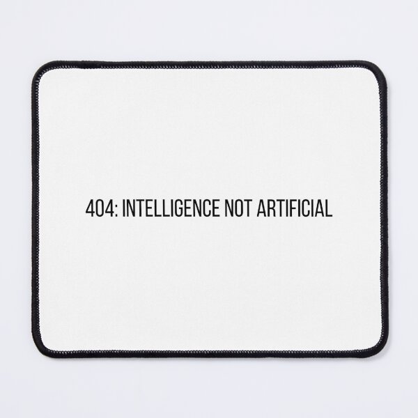 Item preview, 404: Intelligence Not Artificial designed and sold by RickTShop.