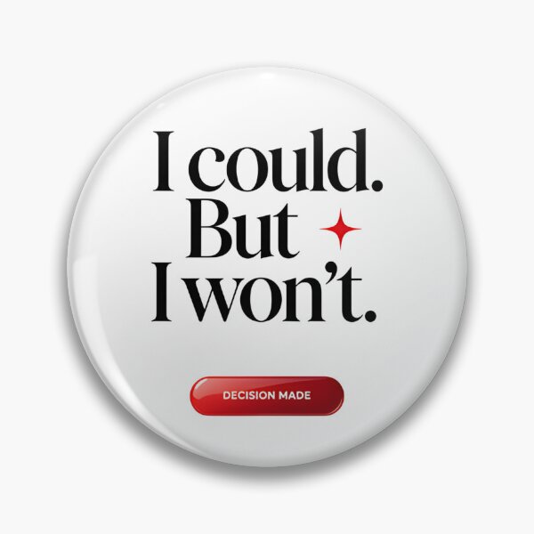 Item preview, I could But I won't designed and sold by Arty Art.