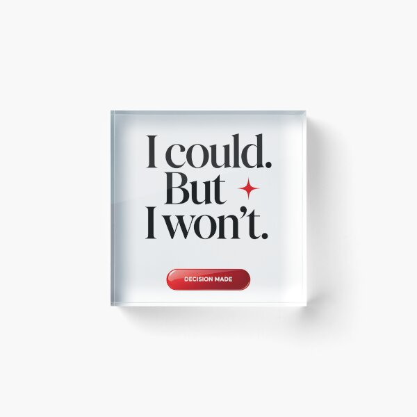 Item preview, I could But I won't designed and sold by Spirit of Siam.