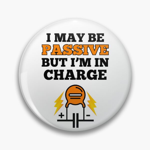 Item preview, PASSIVE but in CHARGE Electrical Engineer. designed and sold by MPC-Mince-Pies.