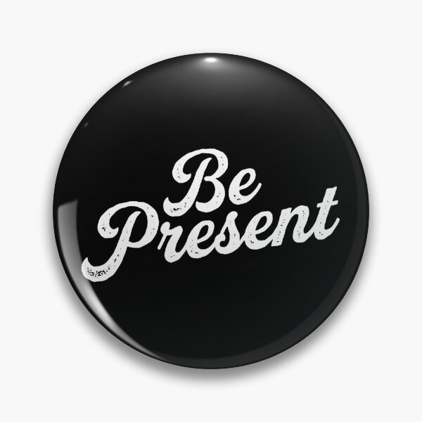 Item preview, Be Present designed and sold by Syahrasi.