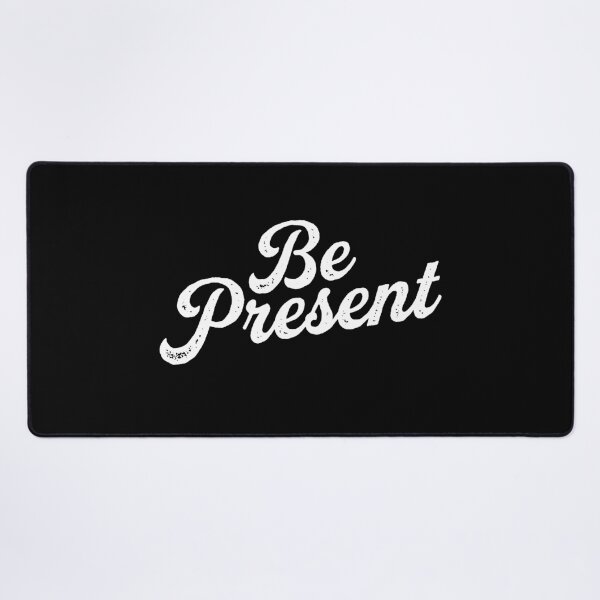 Item preview, Be Present designed and sold by Syahrasi.