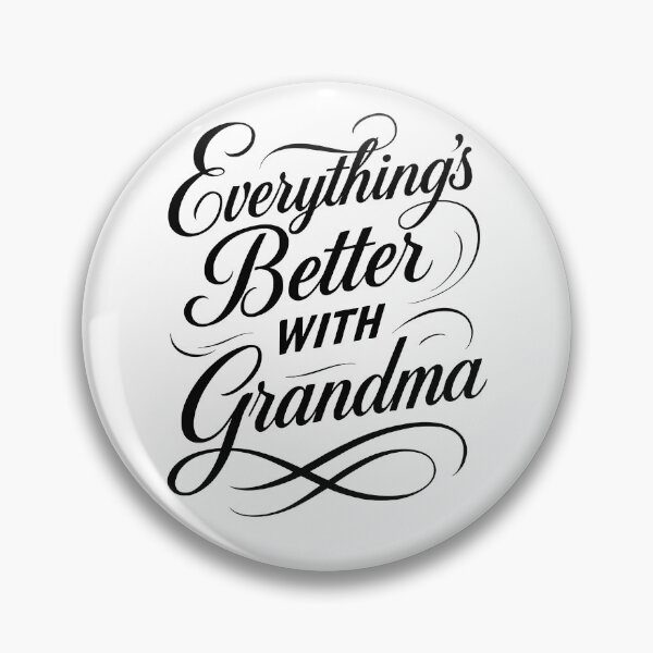 Item preview, Everything's Better With Grandma Script Typography designed and sold by Nuvoro Gifts.