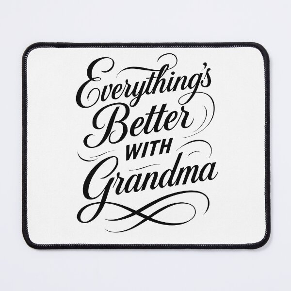 Item preview, Everything's Better With Grandma Script Typography designed and sold by Nuvoro Gifts.