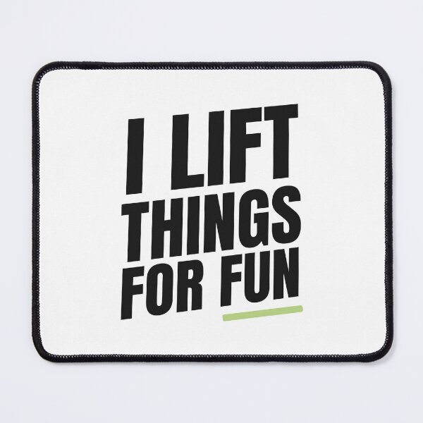 Item preview, I Lift Things for Fun | Bold Gym Quote designed and sold by Xatutik.art.