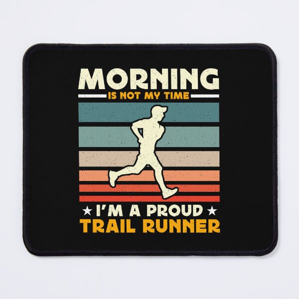 Item preview, Trail Runner Morning Is Not My Time Ultra Running designed and sold by tshirtconcepts.