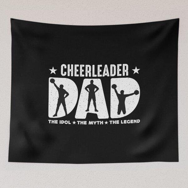 Item preview, Cheerleader Dad The Idol The Myth The Cheer Squad designed and sold by tshirtconcepts.