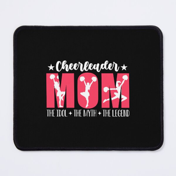 Item preview, Cheerleader Mom The Idol The Myth The Cheer Squad designed and sold by tshirtconcepts.