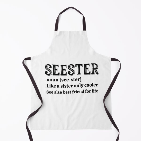 Item preview, Funny Seester Definition Sister Best Friend designed and sold by elderberry.