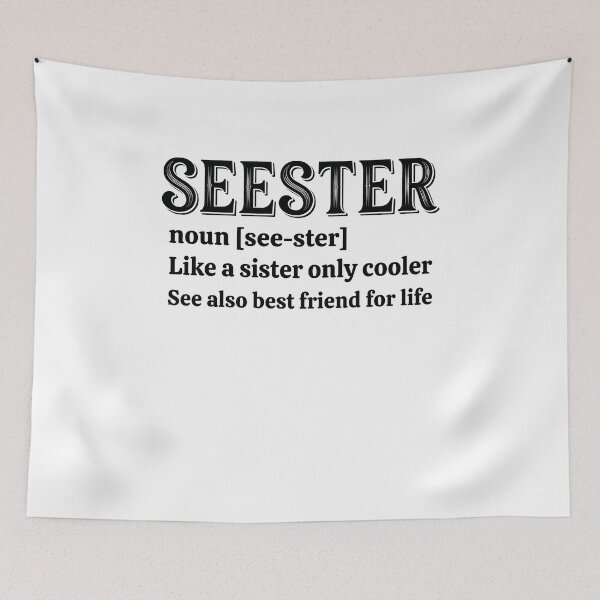 Item preview, Funny Seester Definition Sister Best Friend designed and sold by elderberry.