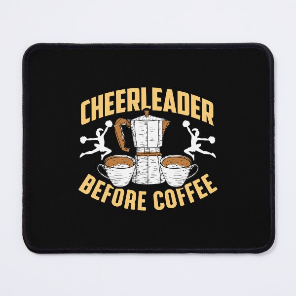 Item preview, Cheerleader Before Coffee Cheer Squad Coffee Lover designed and sold by tshirtconcepts.