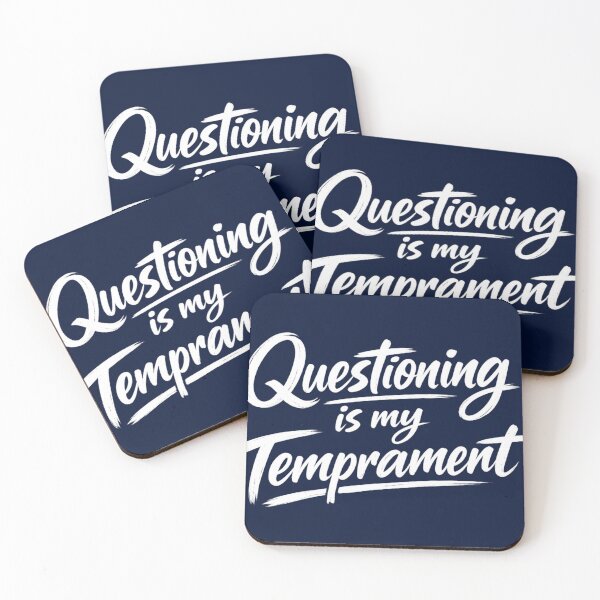 Item preview, Questioning is my Temprament designed and sold by DesignPrePress.