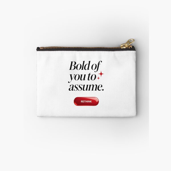 Item preview, Bold of you to assume designed and sold by Arty Art.