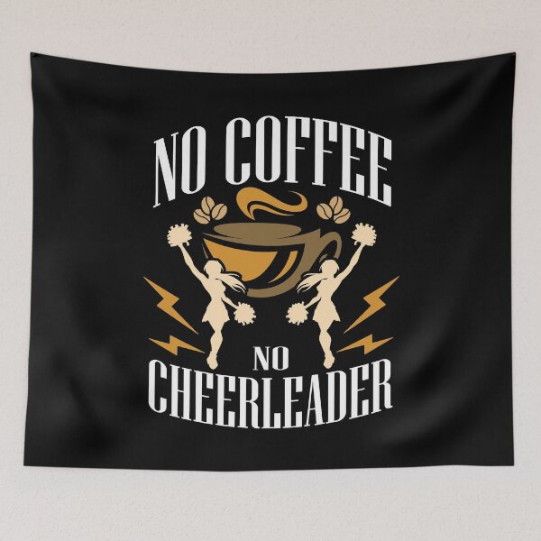 Item preview, Cheerleader No Coffee No Cheerleading Coffee Lover designed and sold by tshirtconcepts.
