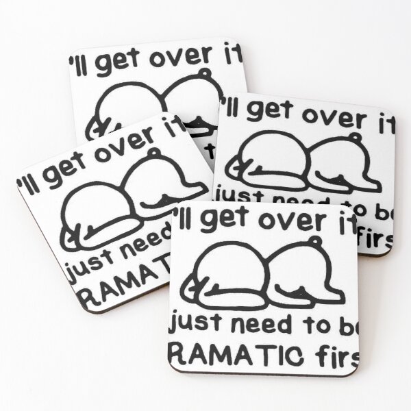 Item preview, I'll get over it – I just need to be dramatic first | Cute cat meme designed and sold by Mavriboy.