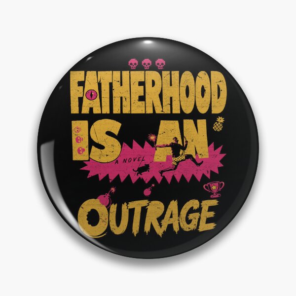 Item preview, Fatherhood Is An Outrage, Dungeon Crawler Carl - Father's Day, Dad Achievement designed and sold by garetlundberg.