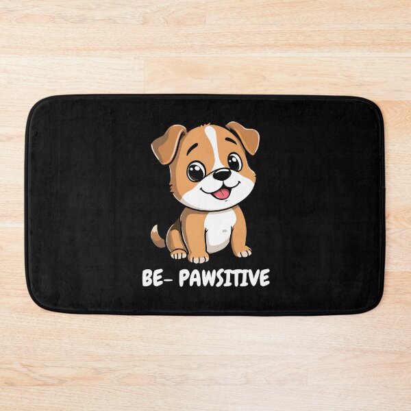 Item preview, BE PAWSITIVE designed and sold by SudeeshArt.