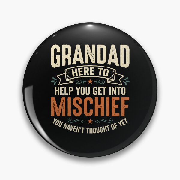 Item preview, Grandad Here To Help You Get Into Mischief Funny Retro Grandfather designed and sold by Antdoodle.
