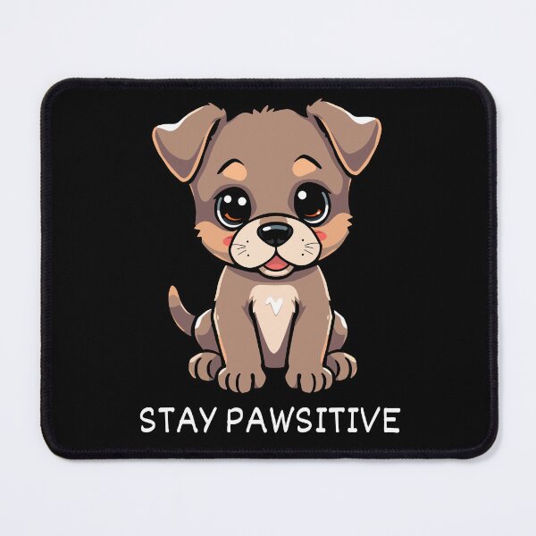 Item preview, STAY PAWSITIVE designed and sold by SudeeshArt.