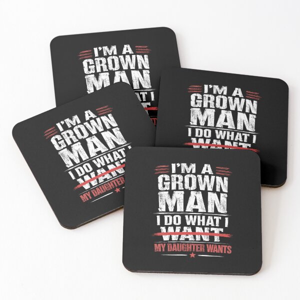 Item preview, I'm A Grown Man I Do What My Daughter Wants Funny Dad Father Daughter designed and sold by FormalDehyena.