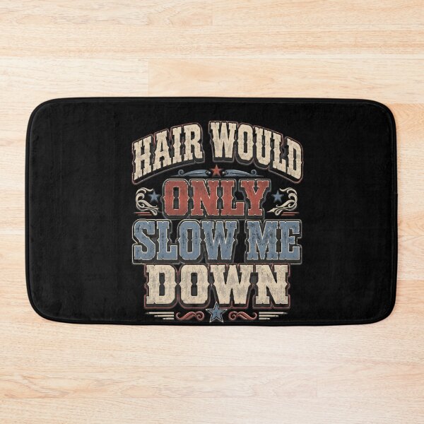 Item preview, Hair Would Only Slow Me Down Bald Men Humor Hair Loss designed and sold by FormalDehyena.