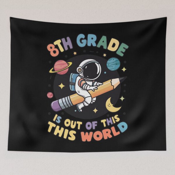 Item preview, Eighth Grade Out Of This World designed and sold by SiarheiYur.