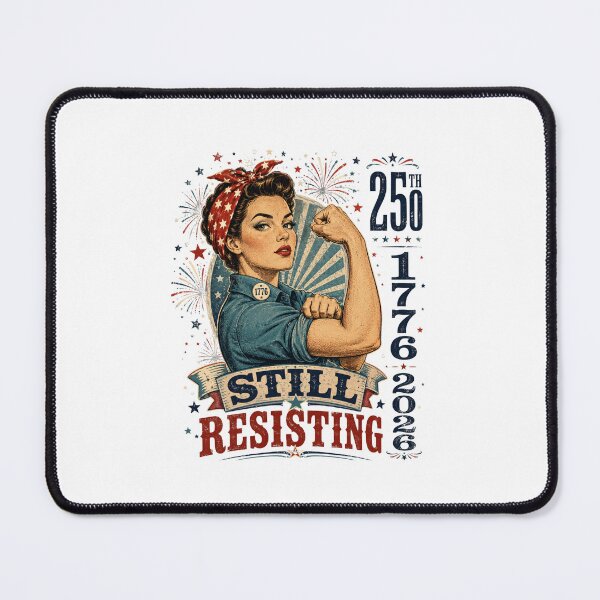 Item preview, Still Resisting 250th Anniversary 1776 2026 American Patriot USA Independence Woman designed and sold by FormalDehyena.