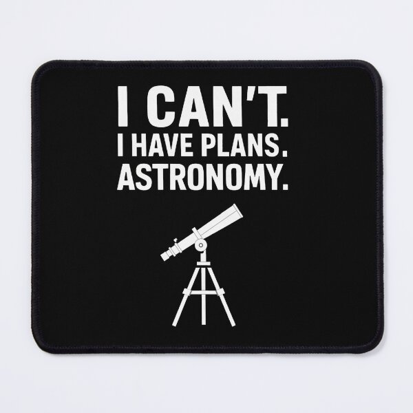 Item preview, I Cant I Have Astronomy designed and sold by SiarheiYur.