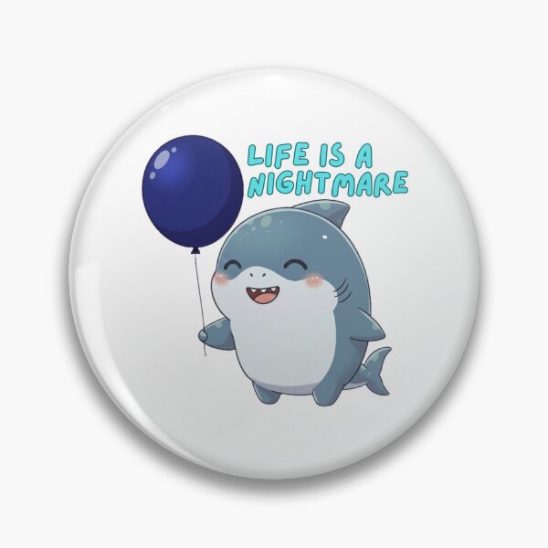 Item preview, Cute Shark Life Is A Nightmare Funny Dark Humor designed and sold by Nature's Chibis.