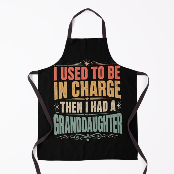 Item preview, I Used To Be In Charge Then I Had A Granddaughter Grandparent Humor Gift designed and sold by FormalDehyena.