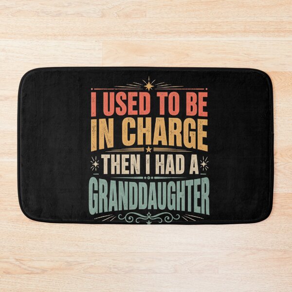 Item preview, I Used To Be In Charge Then I Had A Granddaughter Grandparent Humor Gift designed and sold by FormalDehyena.