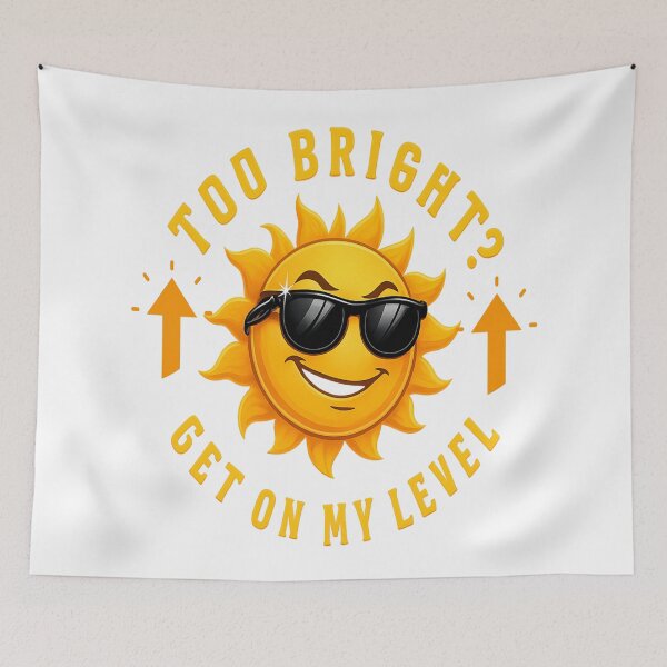 Item preview, Too bright? Get on my level designed and sold by FiberatWorkTechs.