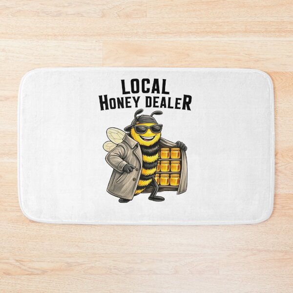 Item preview, Local Honey Dealer Funny designed and sold by Hedoraxe.
