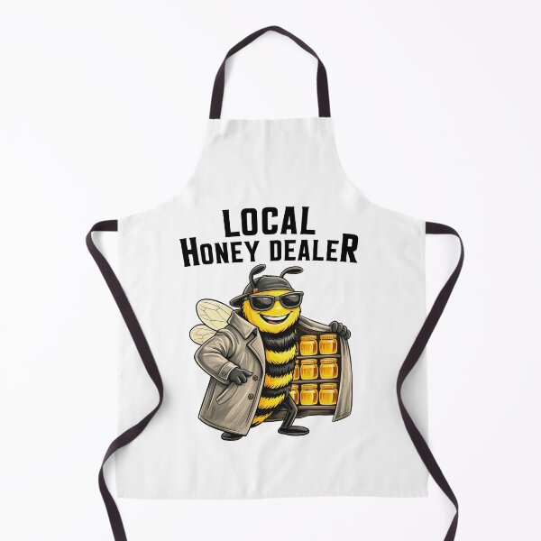 Item preview, Local Honey Dealer Funny designed and sold by Hedoraxe.