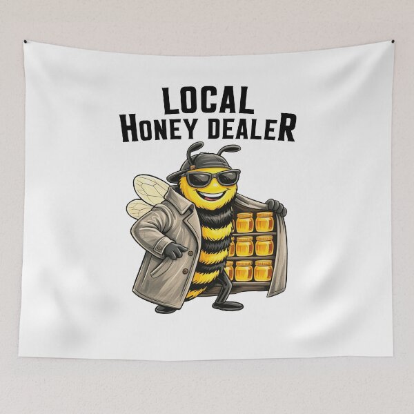 Item preview, Local Honey Dealer Funny designed and sold by Hedoraxe.