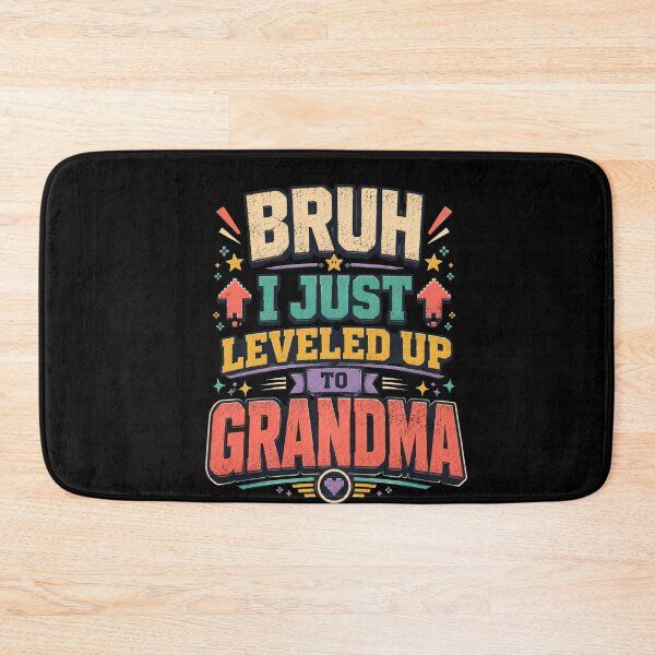 Item preview, Bruh I Just Leveled Up To Grandma New Grandparent Announcement designed and sold by FormalDehyena.