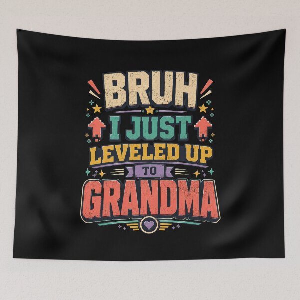 Item preview, Bruh I Just Leveled Up To Grandma New Grandparent Announcement designed and sold by FormalDehyena.