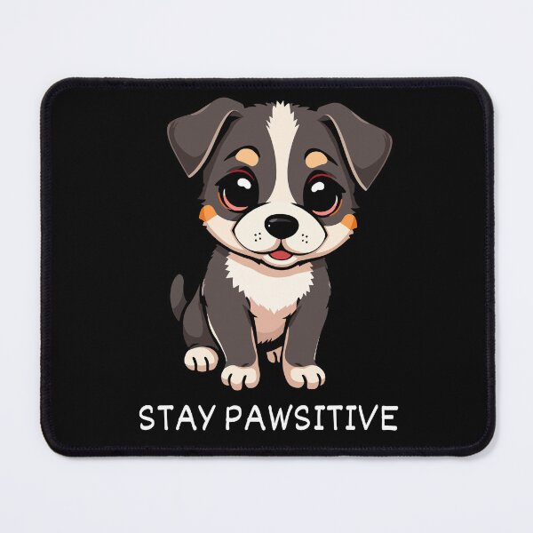 Item preview, STAY PAWSITIVE designed and sold by SudeeshArt.
