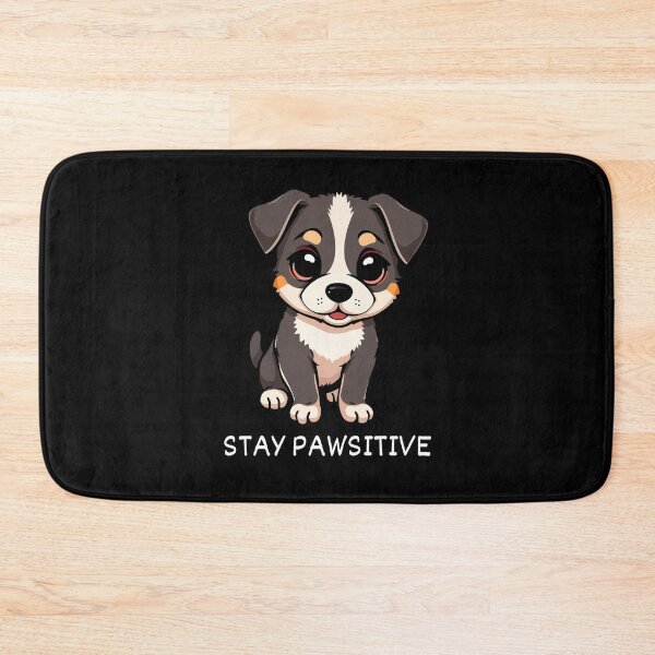 Item preview, STAY PAWSITIVE designed and sold by SudeeshArt.
