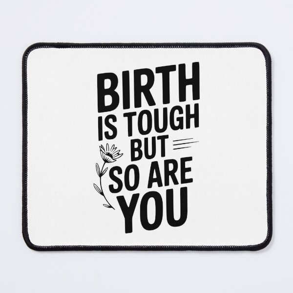 Item preview, Birth Is Tough But So Are You designed and sold by Frank Ring.